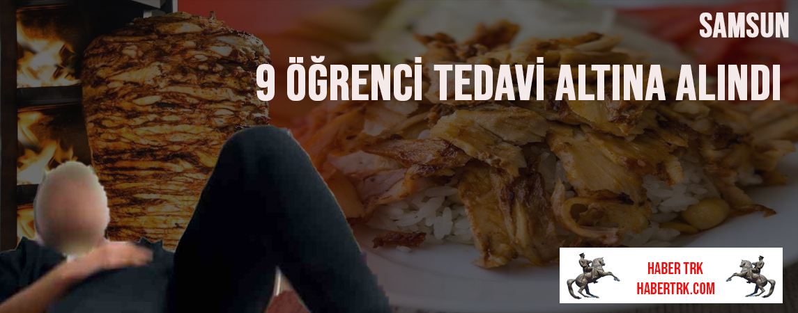 Tavuk Döner İddiası Hastanelik Etti 9 Öğrenci Tedavi Altına Alındı