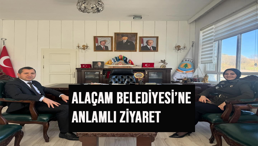 Alaçam Belediyesi’ne Anlamlı Ziyaret