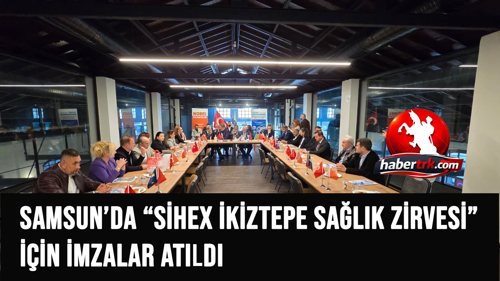 Samsun’da “Sihex İkiztepe Sağlık Zirvesi” İçin İmzalar Atıldı