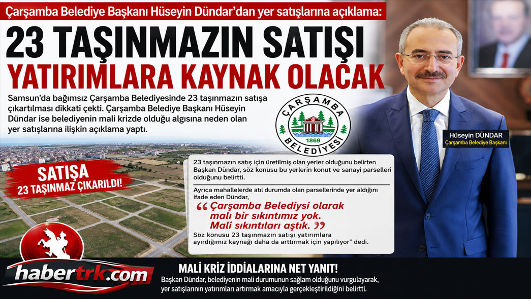 Çarşamba Belediyesi'nden 23 Taşınmaz Satışı Açıklaması