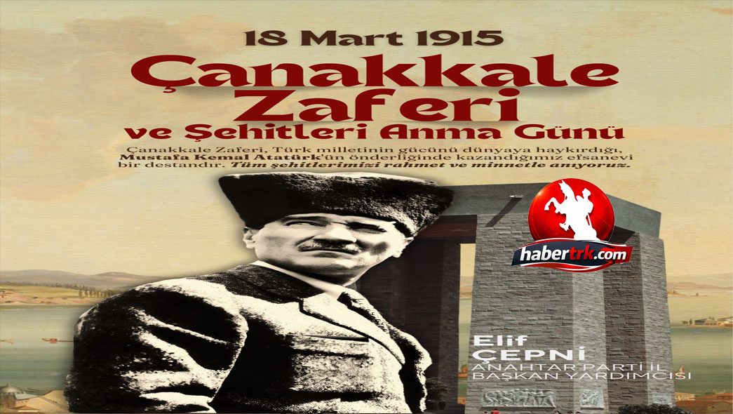 Anahtar Parti İl Başkan Yardımcısı Elif Çepni’den 18 Mart Çanakkale Zaferi Mesajı
