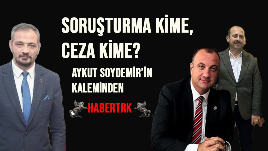 SORUŞTURMA KİME, CEZA KİME? SAMSUN’DA ADALET DUYGUSU ZEDELENİYOR