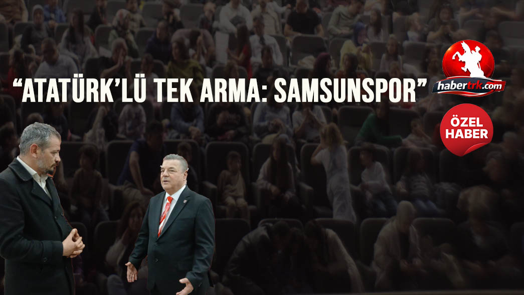 “Atatürk’lü Tek Arma: Samsunspor”