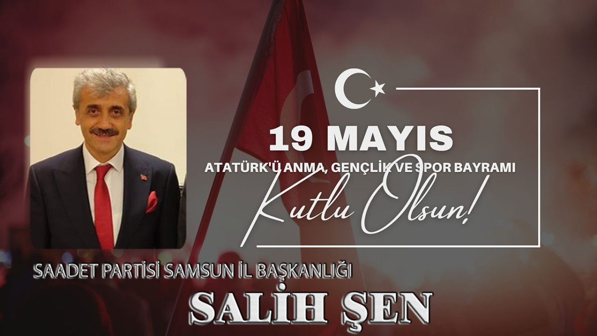 Salih Şen 19 Mayıs Bayramını Kutladı