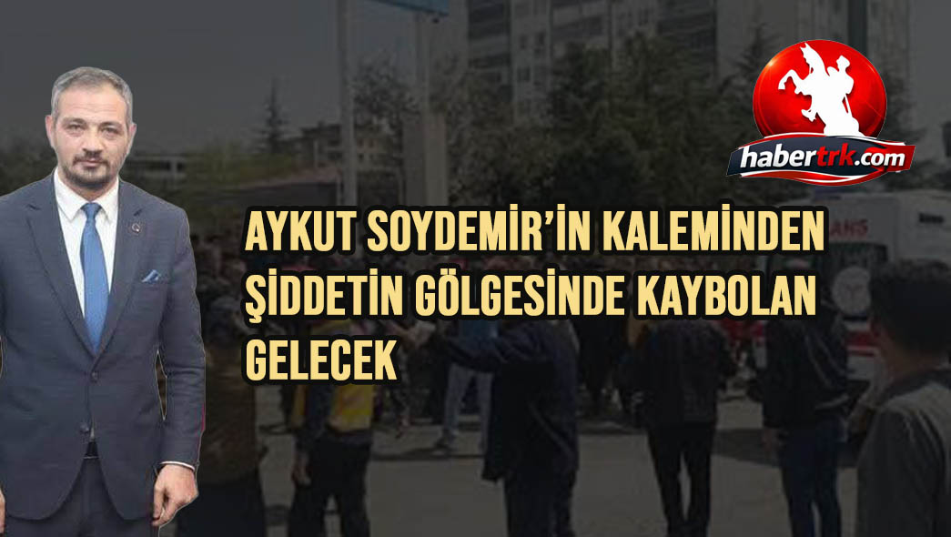 Şiddetin Gölgesinde Kaybolan Gelecek